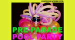 pre_parade_pool_party